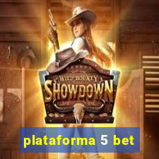 plataforma 5 bet